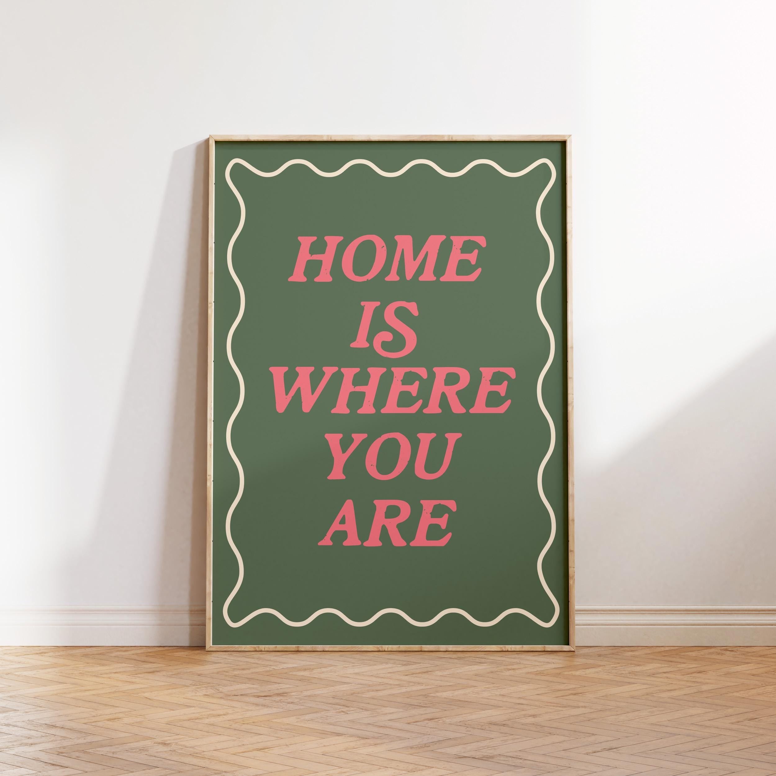 Home Is Where You Are Print: Family Wall Decor
