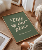 This Is Our Place Art Print, New Home Wall Decor