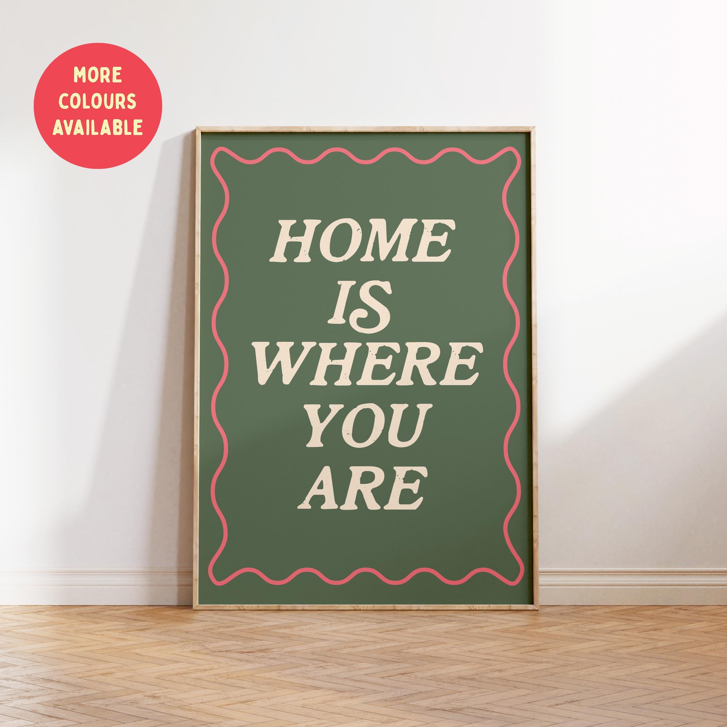 Home Is Where You Are Print: Family Wall Decor