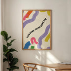 Slow Down You're Doing Fine Print: Colorful Wall Art