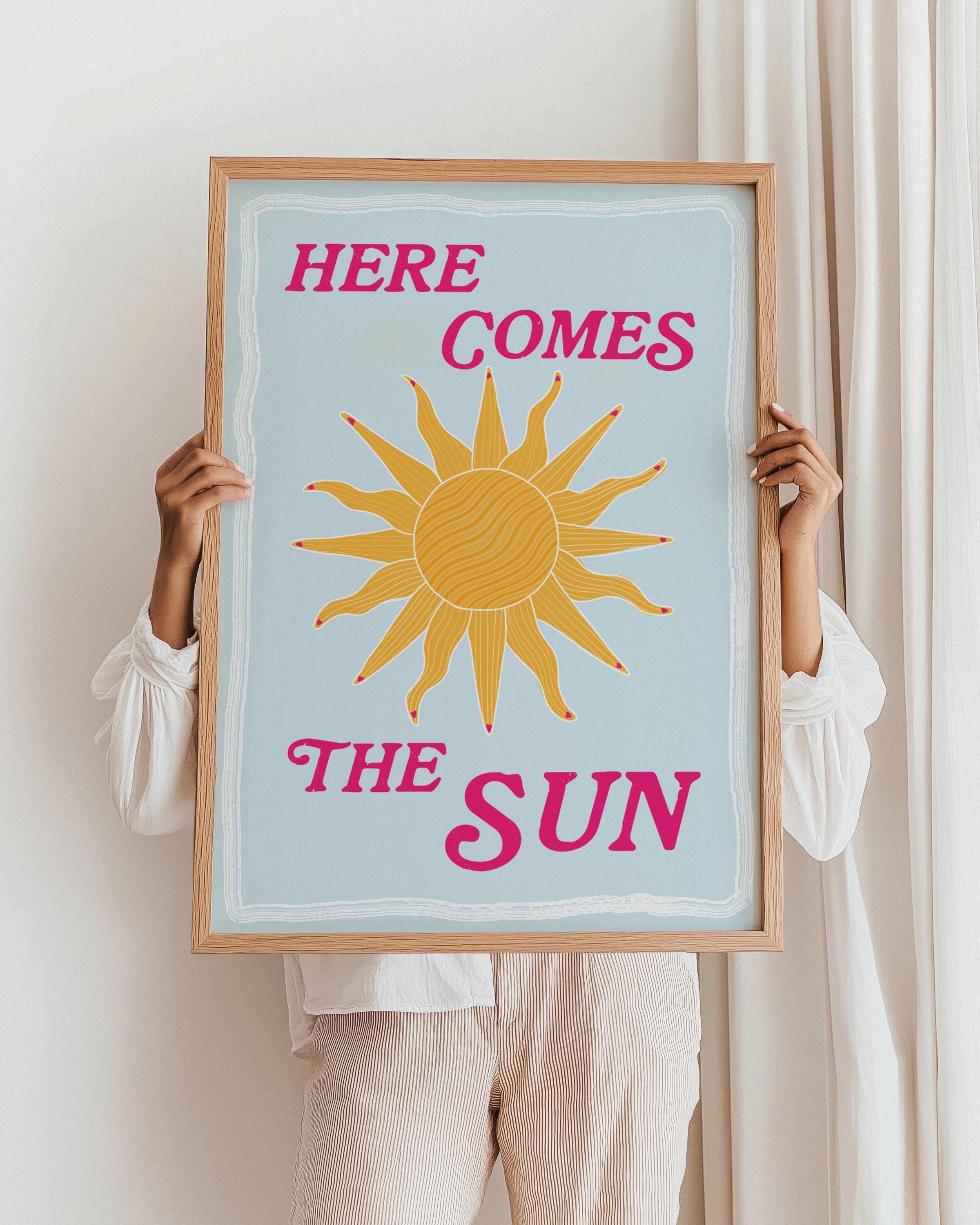 Here Comes The Sun Print: Summer Wall Art