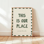 This Is Our Place Print, Cosy Home Wall Art