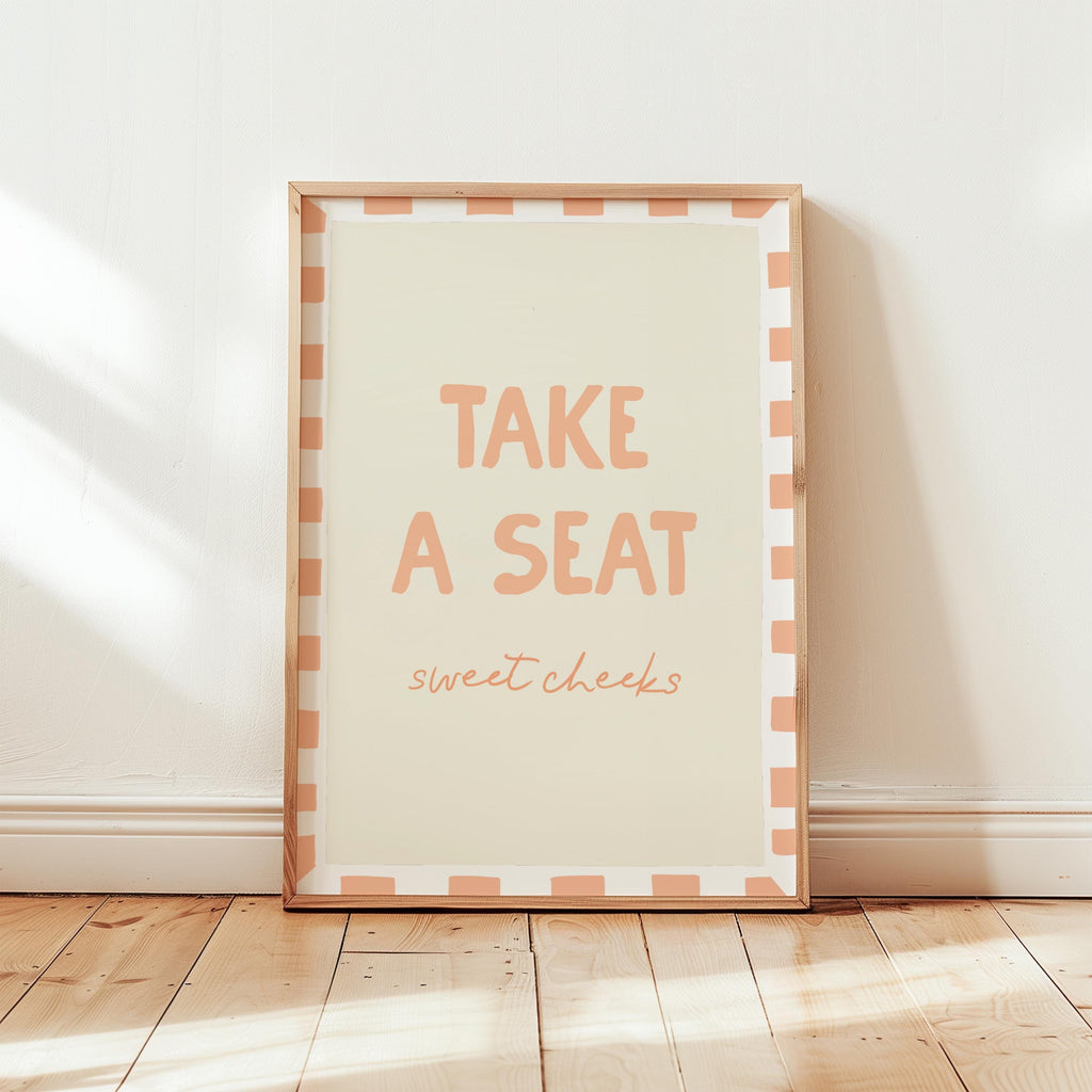 Funny Bathroom Print: Take A Seat Sweet Cheeks, Pastel Peach Wall Art