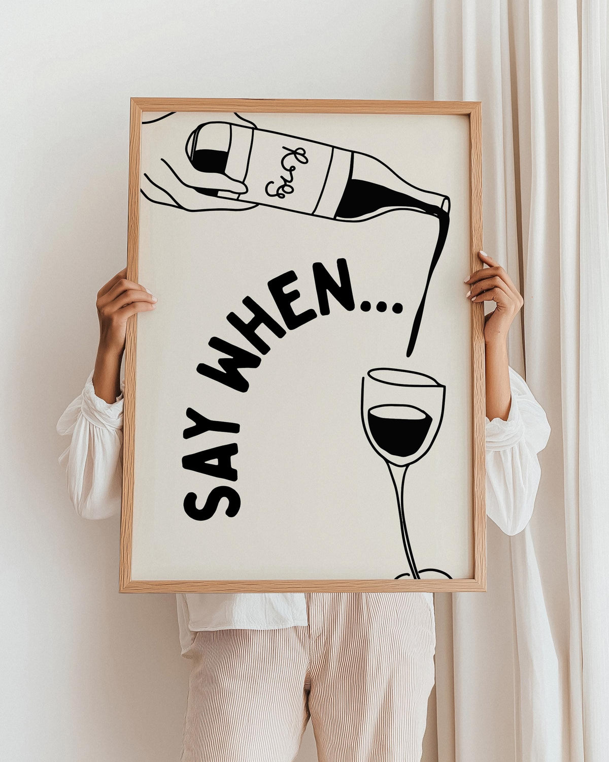 Say When Wine Print: Kitchen Bar Wall Art