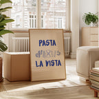 Pasta La Vista Kitchen Print: Fun Wall Art