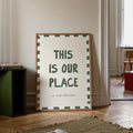 This Is Our Place Print, Cosy Home Wall Art