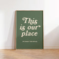 This Is Our Place Art Print, New Home Wall Decor
