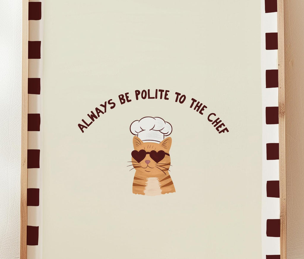 Ginger Cat Kitchen Print, Always Be Polite To The Chef