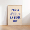 Pasta La Vista Kitchen Print: Fun Wall Art