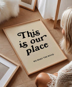 This Is Our Place Art Print, New Home Wall Decor