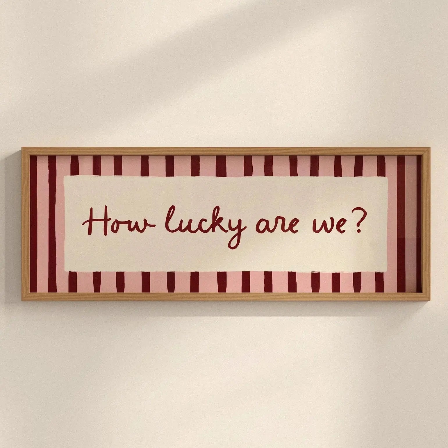 How Lucky Are We, Striped – Panoramic Hallway Print, Above Door Art (20x50cm / 20x8 inches)